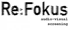 Re:Fokus - Audiovisuelles