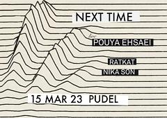 NEXT TIME w/POUYA EHSAEI live