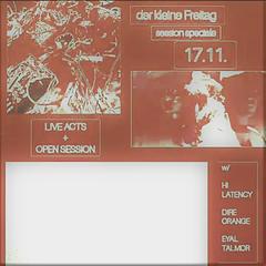 der kleine freitag : session speciale w/ EYAL TALMOR / HI LATENCY / DIRE ORANGE