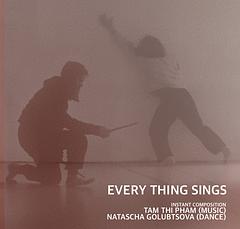 Every thing sings