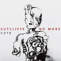 die ganze platte: Sutcliffe No More - Cute/Zoharum