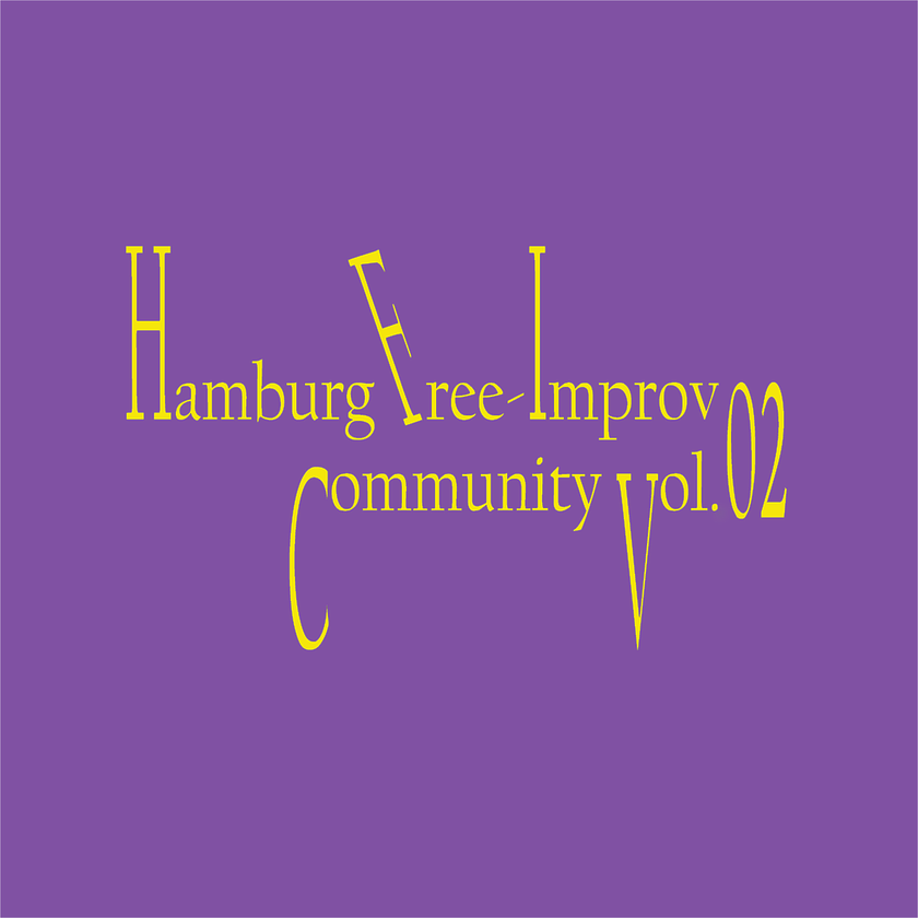 Hamburg Free-Improv Community Vol.2