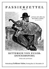 ABGESAGT WEGEN KRANKHEIT ! Passierzettel, Ditterich von Euler-Donnersperg