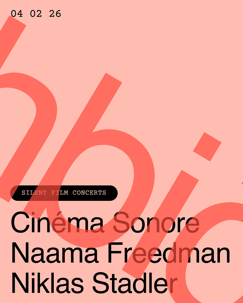 Hörbar & Cinéma Sonore: Naama Freedman / Niklas Stadler