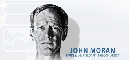 JOHN MORAN - ETUDES:“AMSTERDAM”(THE CON-ARTIST)