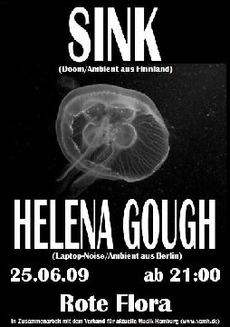 SINK (Doom/Ambient aus Finnland) / HELENA GOUGH (Electronic music aus Berlin/Birminigham