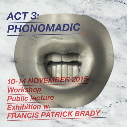 Opening: RADIKAL UNSICHTBAR ACT3: PHONOMADIC