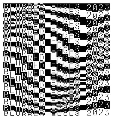 blurred edges 2023