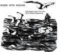 die ganze platte: Nurse with Wound - The Little Dipper Minus Two Plus (Echo Poeme Sequences)/ICR Distribution