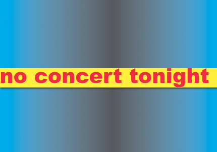 tonight no concert