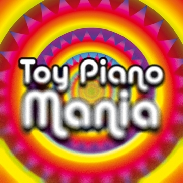Toy Piano Mania